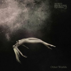Pretty Reckless-Other Worlds