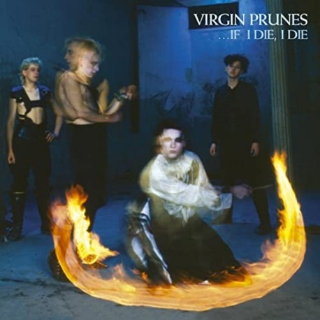 Virgin Prunes-..If I Die, I Die