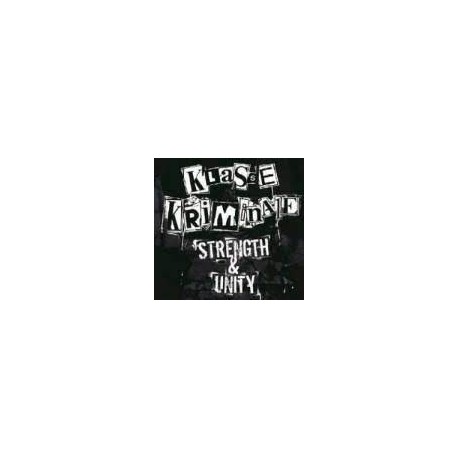 Klasse Kriminale-Strenght & Unity