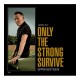 Bruce Springsteen-Only The Strong Survive