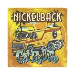 Nickelback-Get Rollin