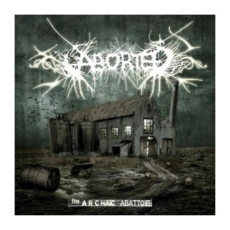 Aborted-Archaid Abattoir
