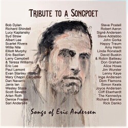 Artisti Vari-Tribute To A Songpoet (Songs Of Eric Andersen)