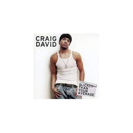 Craig David-Slicker Than Your Average