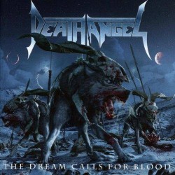 Death Angel-Dream Calls For Blood