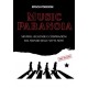 Rock Artisti VAri-Music Paranoia (Misteri, Leggende e Cospirazioni dal Mondo Delle Sette Note)