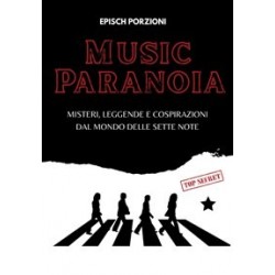 Rock Artisti VAri-Music Paranoia (Misteri, Leggende e Cospirazioni dal Mondo Delle Sette Note)