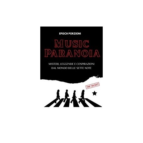 Rock Artisti VAri-Music Paranoia (Misteri, Leggende e Cospirazioni dal Mondo Delle Sette Note)