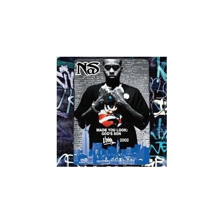 Nas-Made You Look:God's Son Live 2002