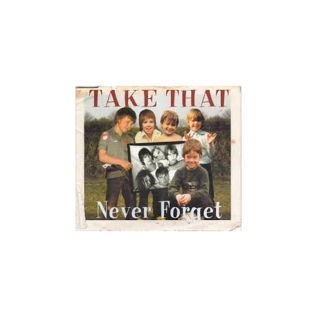 Take That-Never Forget