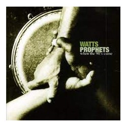 Watts Prophets-When The 90's Came