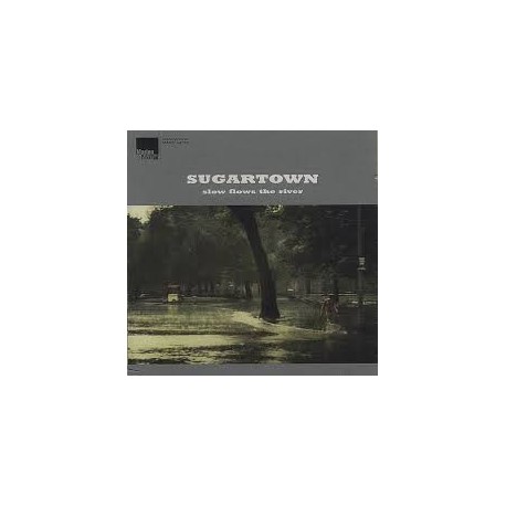 Sugartown-Slow Flows The River