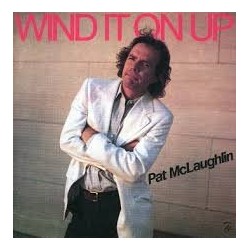 Pat McLaughlin-Wind It On Up