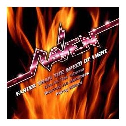 Raven-Faster Than The Speed Of Light (Live At The Inferno, Destroy All Monsters, Party Killers)