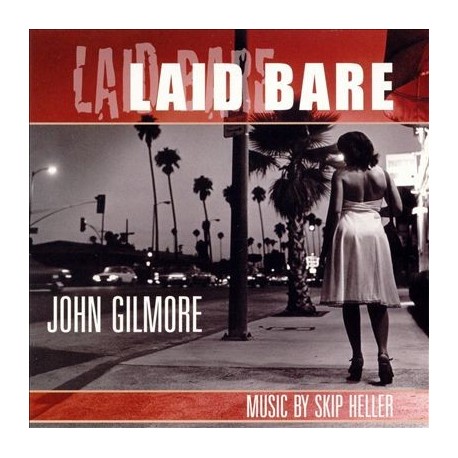 John Gilmore-Laid Bare