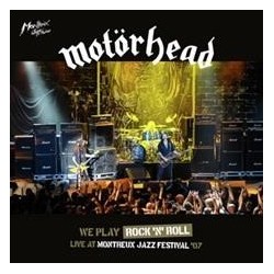 Motorhead-We Play Rock'n'Roll (Live At Montreaux Jazz Festival '07)