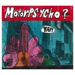 Motorpsycho-Yay!