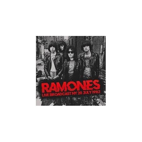 Ramones-Live Broadcast NY 20 July 1982