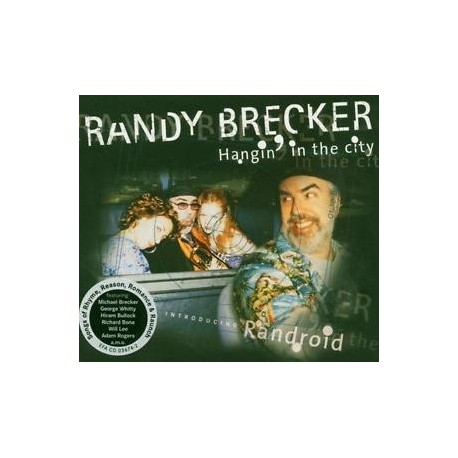 Randy Brecker-Hangin In The City