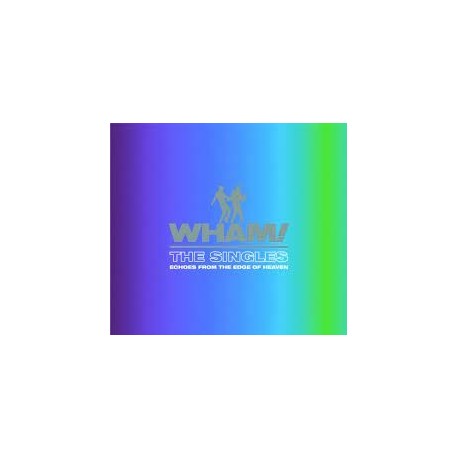 Wham-Singles (Echoes From The Edge Of Heaven)