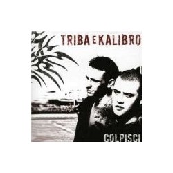Triba E Kalibro-Colpisci