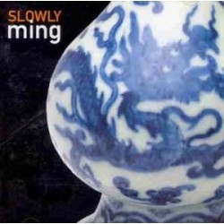Slowly-Ming