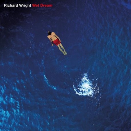 Richard Wright-Wet Dream
