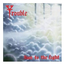 TRouble-Run To The Light