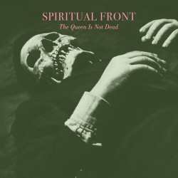 Spiritual Front-Queen Is Not Dead