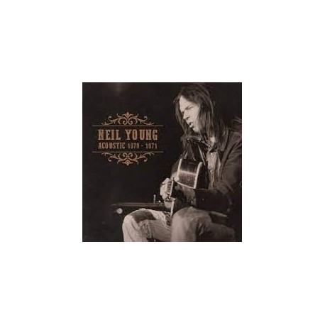 Neil Young-Acoustic 1970-1971