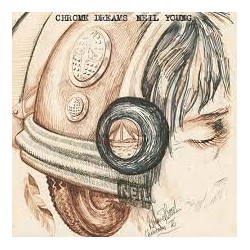 Neil Young-Chrome Dream