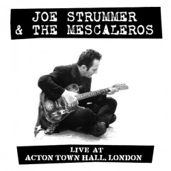 Joe Strummer & The Mescaleros-Live At Acton Town Hall