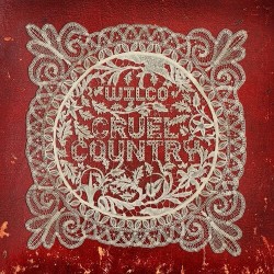 Wilco-Cruel Country