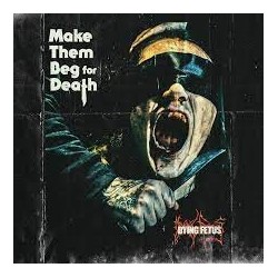 Dying Fetus-Make Them Beg For Death