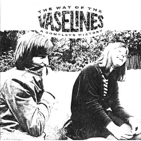 Vaselines-Way Of The Vaselines (A Complete History)