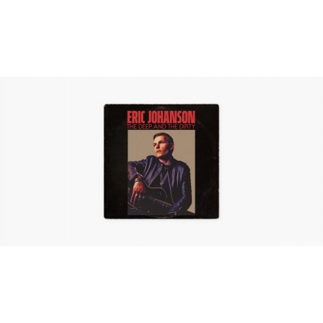 Eric Johanson-Deep And The Dirty