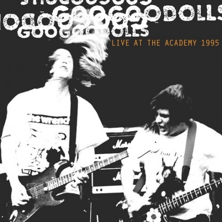 Goo Goo Dolls-Live At The Academy 1995
