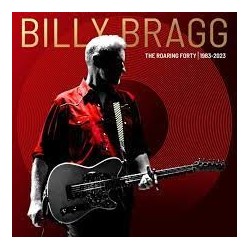 Billy Bragg-Roaring Forty 1983-2023