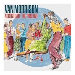 Van Morrison-Accentuate The Positive