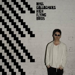 Noel Gallagher's High Flying Birds- Chasing Yesterday