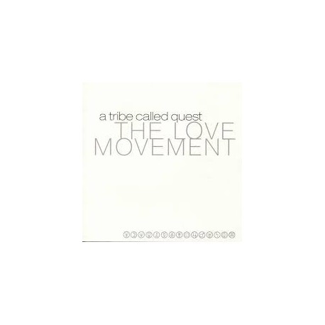 A Tribe Called Quest-Love Movement