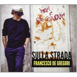 Francesco De Gregori-Sulla Strada
