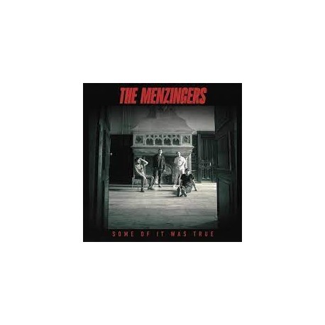 Mezingers-Some Of It Was True