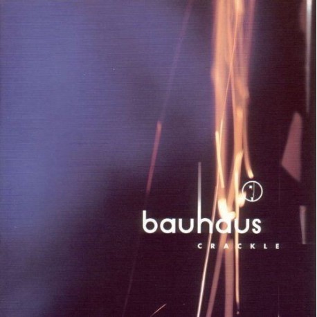 Bauhaus-Crackle (The Best Of Bauhaus)