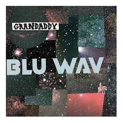 Grandaddy-Blu Wav