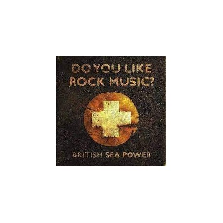 British Sea Power-Do You Like Rock Music?