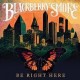 Blackberry Smoke-Be Right Here
