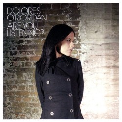 Dolores O'Riordan-Are You Listening?
