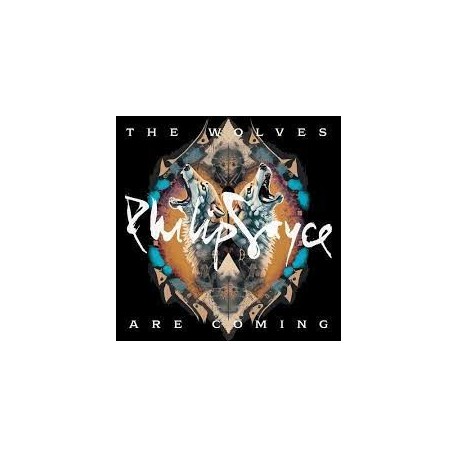 Philip Sayce-Wolves Are Coming