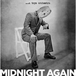 ..A Toys Orchestra-Midnight Again